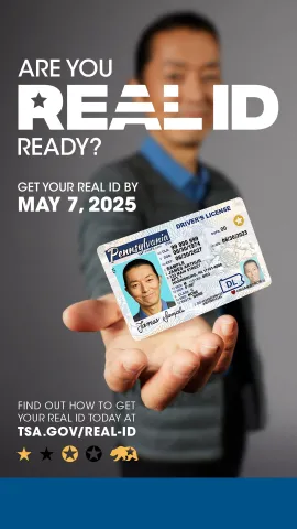 Are You Real ID Ready? Get your REAL ID by May 7, 2025. Find out how to get your REAL ID today at TSA.gov/REAL-ID. Person holding a driver's license in hand.